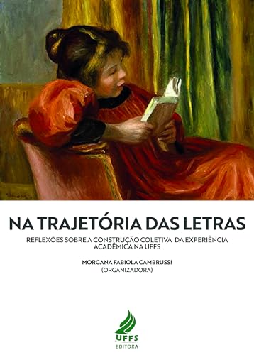 Na trajetória das Letras: reflexões sobre a construção coletiva da experiência acadêmica na UFFS