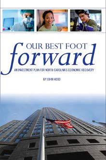 Paperback Our Best Foot Forward: An Investment Plan for North Carolina's Economic Recovery Book