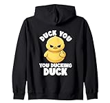 Duck You You Ducking Duck I Love Duck - Pato de goma Sudadera con Capucha