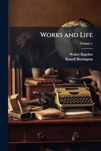 Works and Life; Volume 1
