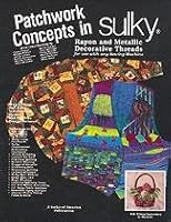 Patchwork Concepts in Sulky B00411H3GS Book Cover