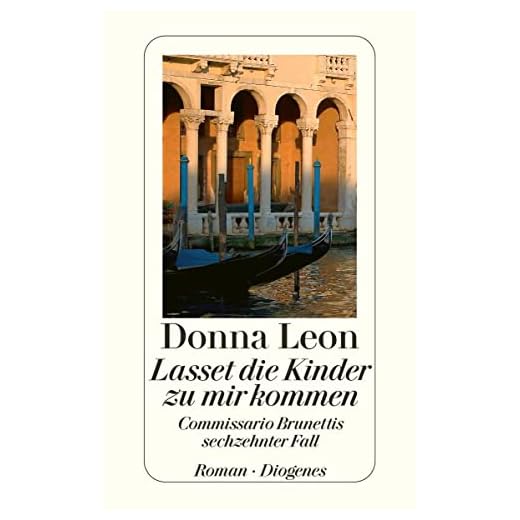 Lasset die Kinder zu mir kommen: Commissario Brunettis sechzehnter Fall