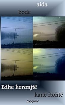 Paperback Edhe Heronjte Kane Ftohte: Tregime [Albanian] Book