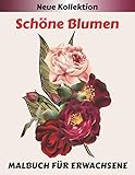 Schöne Blumen MALBUCH FÜR ERWACHSENE: Entspannungs Malbuch für Erwachsene mit 50 Blumenmustern Malvorlagen Lotus, Lavendel, Narzisse, Tulpe .. und viele andere, um sich gut zu entspannen.