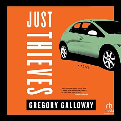 Just Thieves Audiobook by Gregory Galloway