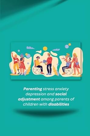 Picture of Parenting stress anxiety depression and social adjustment among parents ...