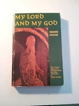 My Lord and My God; Essays on Modern Religion, the Bible, and Emanuel Swedenborg