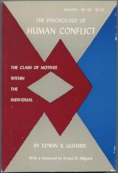 Paperback The Psychology of Human Conflict: The Clash of Motives Within the Individual Book