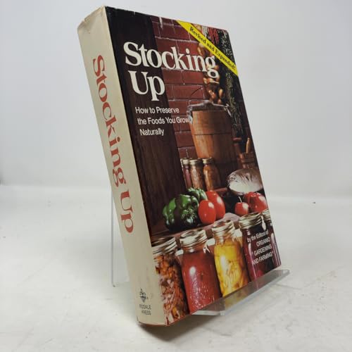 Stocking Up: How to Preserve the Foods You Grow... 0878571671 Book Cover