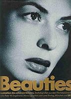 Beauties: Faszination des schonen Scheins : Starfotografien aus dem Filmhistorischen Archiv 3926379049 Book Cover