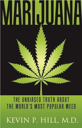 Marijuana: The Unbiased Truth about the World's Most Popular Weed (1)