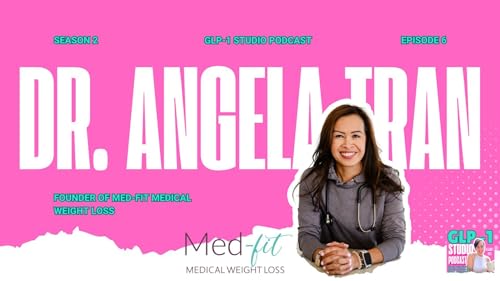 Dr. Angela Tran: Founder of Med-Fit Medical Weight Loss