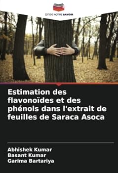 Paperback Estimation des flavonoïdes et des phénols dans l'extrait de feuilles de Saraca Asoca [French] Book