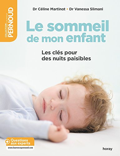 Télécharger Le Sommeil de mon enfant : Les clés pour des nuits paisibles livre En ligne