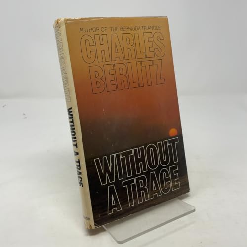 Without a Trace: New Information from the Triangle 0385111398 Book Cover