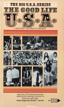 The Good Life U. S. a. : the Dig the U. S. a. Series