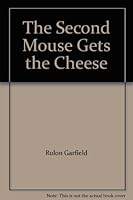 The Second Mouse Gets the Cheese 0971944113 Book Cover