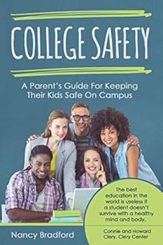 College Safety: A Parent's Guide for Keeping Their Kids Safe on Campus