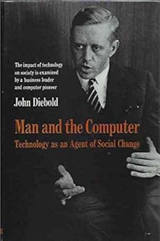 Hardcover Man and the Computer: Technology as an Agent of Social Change. Book