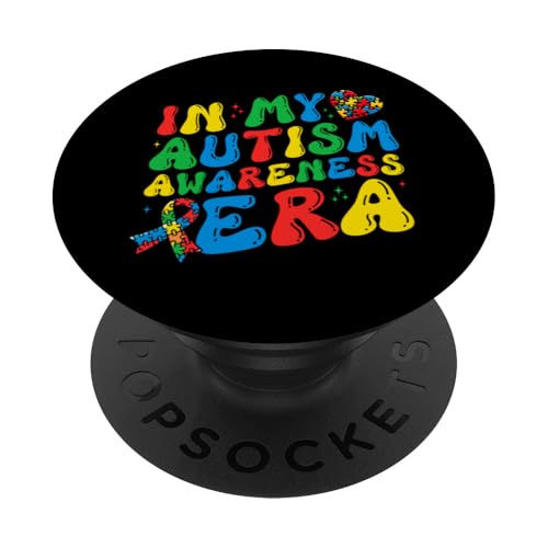 In My Autism Awareness Era Autistic Pride Support Pride Day PopSockets Adhesive PopGrip