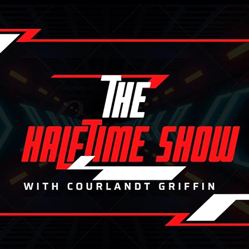 Couverture de The Halftime Show with Courtlandt Griffin