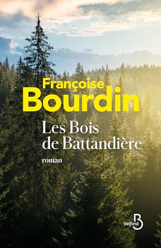 Les Bois de Battandière (French Edition)