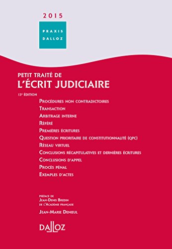 Télécharger Petit traité de l'écrit judiciaire 2015 - 13e éd. Francais PDF