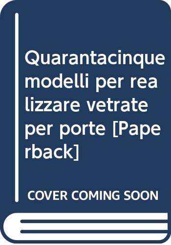  Quarantacinque modelli per realizzare vetrate per porte