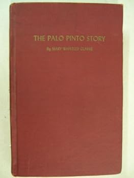 Hardcover The Palo Pinto Story [Unknown] Book
