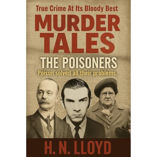 Murder Tales: The Poisoners Audiolibro Por H. N. Lloyd arte de portada