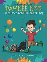 Rambee Boo Practices Healthy Habits Too!: Activity/Coloring Book 1735774022 Book Cover