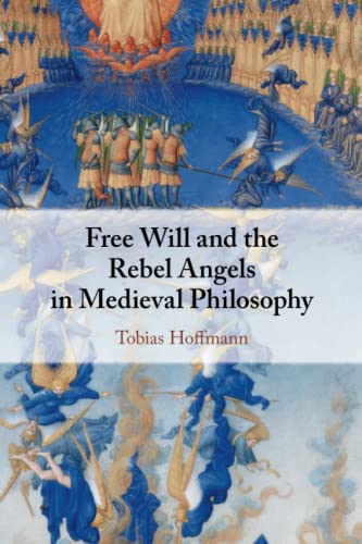 Free Will and the Rebel Angels in Medieval Philosophy