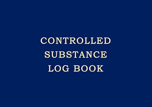 Controlled Substance Log Book: A5 Restricted Medication Register | Control Drug Recording Logbook