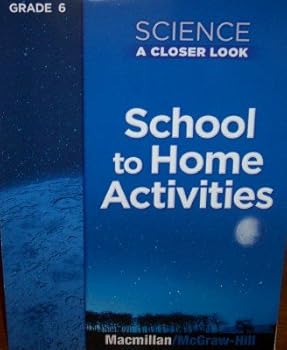 Paperback Science, a Closer Look, Grade 6, School to Home Activities Book