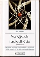 Vos débuts en radiesthésie 2872420223 Book Cover