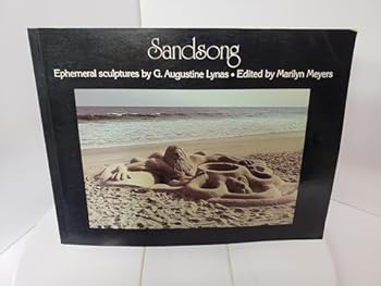 Paperback Sandsong: Ephemeral Sculptures by G. Augustine Lynas Book