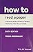 How to Read a Paper: The Basics of Evidence-based Medicine and Healthcare