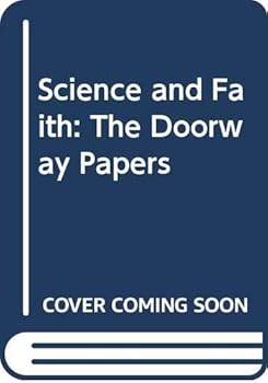 Paperback Science and Faith: The Doorway Papers Book