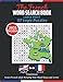 The French Word Search Book: 2925 Words Puzzle with Large Print. Beginner French Workbook contains 117 Logic Puzzles for Adults for Healthy Mind
