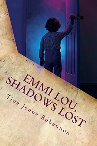 Emmi Lou, Shadows Lost 1517056527 Book Cover