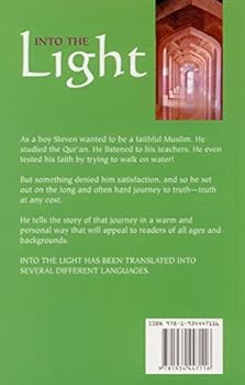 Paperback Into the Light - A Young Muslims Search For Truth Book