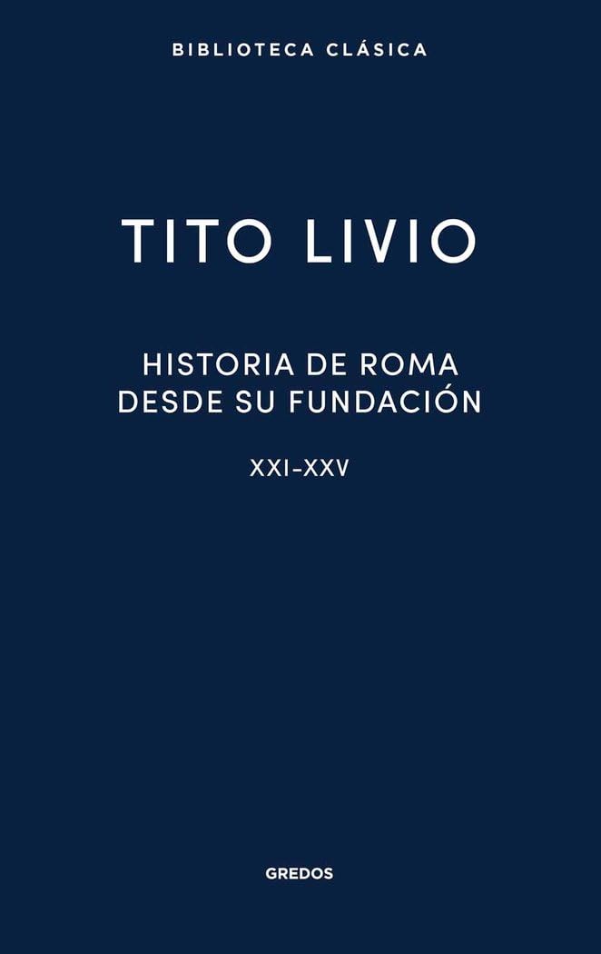 Historia de Roma desde su fundación. Libros XXI-XXV: 058 (Biblioteca Clásica Gredos)