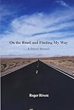 On The Road And Finding My Way