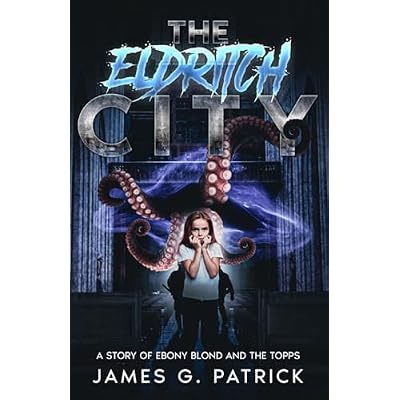 The Eldritch City