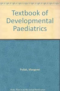Textbook of Developmental Pediatrics