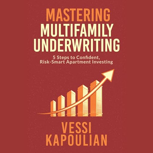 Mastering Multifamily Underwriting Audiolivro Por Vessi Kapoulian capa