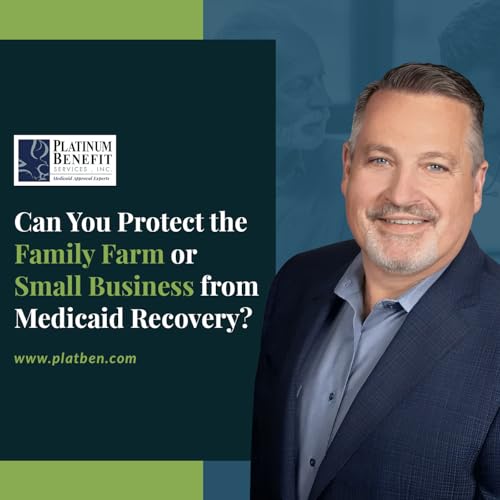 Can You Protect the Family Farm or Small Business from Medicaid Recovery?