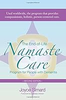 The End-Of-Life Namaste Care Program for People with Dementia[END OF LIFE NAMASTE CARE PR-2E][Paperback] B00QM2G3I8 Book Cover