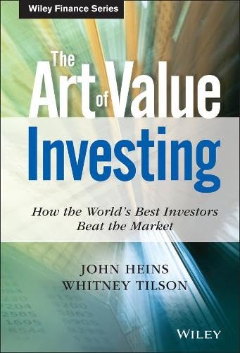 The Art of Value Investing: How the World's Best Investors Beat the Market (Wiley Finance Book 531)