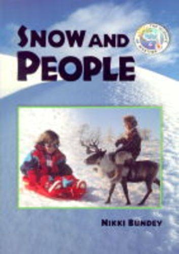 Snow and People (Science of Weather S.)